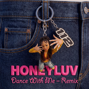 Dance With Me (Honeyluv Remix)