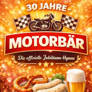 30 Jahre MOTORBÄR / Weisswurstparty 2026
