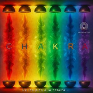 Viaje Ascendente por los Chakras | Ascending Chakra Journey