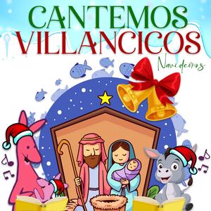 Cantemos Villancicos Navideños