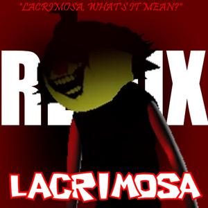 LACRIMOSA (Remix)
