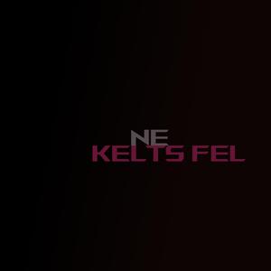 NE KELTS FEL