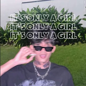 It's Only a Girl