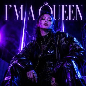 I'M A QUEEN
