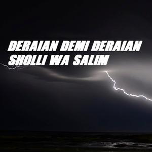 Deraian Demi Deraian Sholli Wa Salim (Remix)