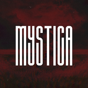 Mystica (Super Slowed)
