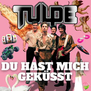 Du hast mich geküsst