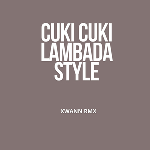 Cuki Cuki Lambada Style