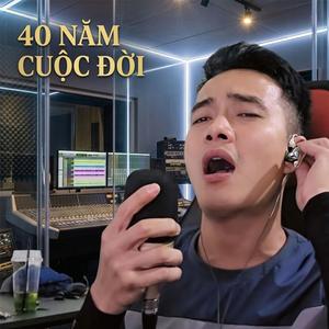 40 NĂM CUỘC ĐỜI