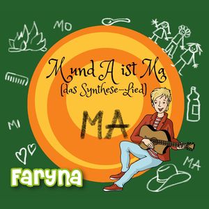 M und A ist Ma - das Syntheselied