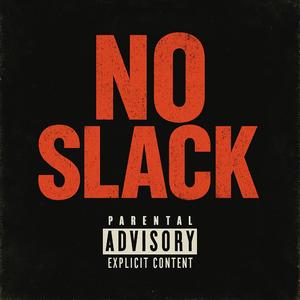 No Slack