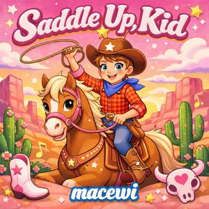 Saddle Up, Kid