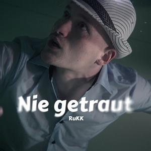 Nie getraut