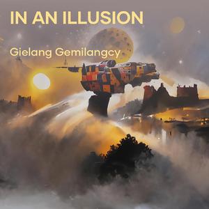 In an Illusion