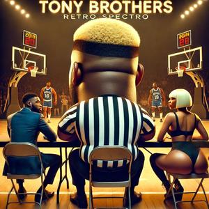 TONY BROTHERS