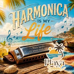 Harmonica is my life