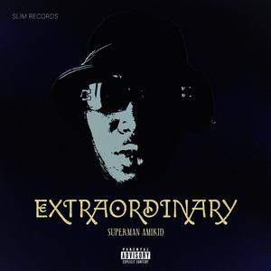 EXTRAORDINARY