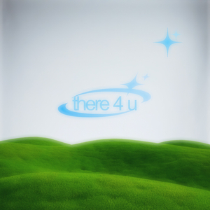 there 4 u