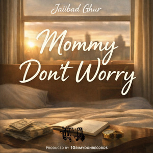 Mommy Don't Worry