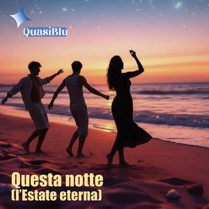 Questa notte (l'Estate eterna)
