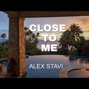 Close To Me