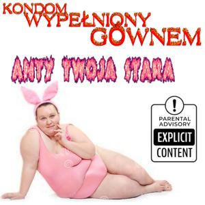 Anty twoja stara