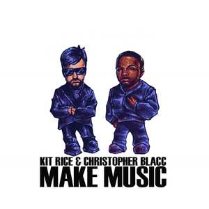 Make Music (feat. Christopher Blacc)
