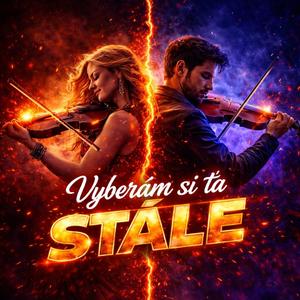 Vyberám si ťa stále