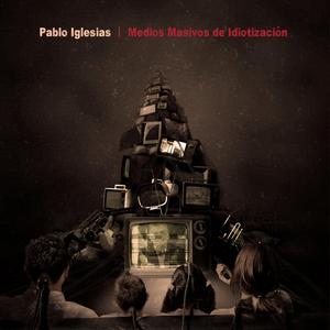 Medios Masivos de Idiotización (version 2020. Inv. Gaby Fernandez)