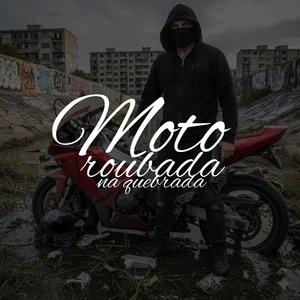 Moto roubada na quebrada