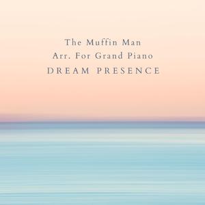 The Muffin Man Arr. For Grand Piano