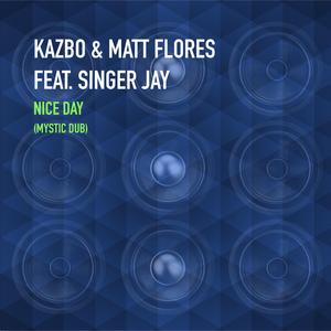 Nice Day (feat. Singer Jay) (Mystic Dub) (Mystic Dub)