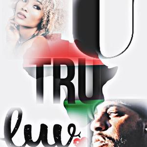 U TRU LUV
