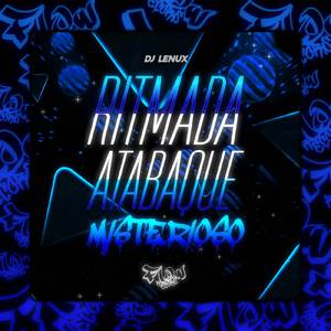 RITMADA ATABAQUE MISTERIOSO