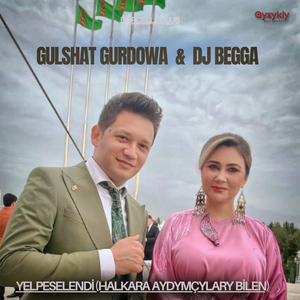 Yelpeselendi (Halkara Aydymçylary Bilen)