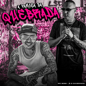 A Famosa da Quebrada