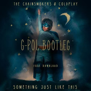 Something Just Like This (G-POL Bootleg)