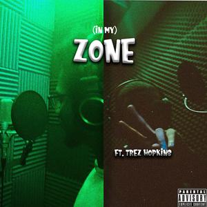 Zone (feat. Trez Hopkins)