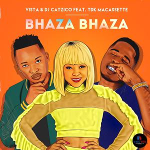 Bhaza Bhaza (feat. TDK Macassette)