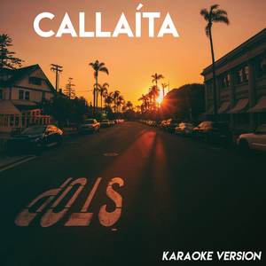 Callaíta (Karaoke Version)