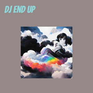Dj End Up