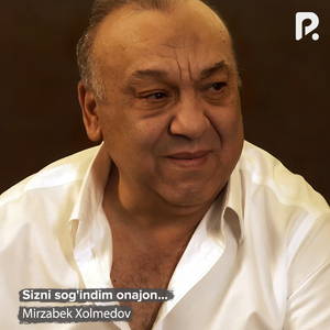 Sizni sog'indim onajon...