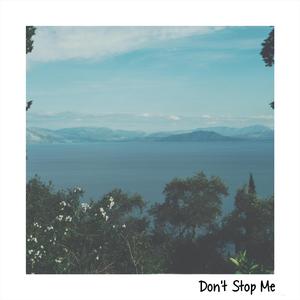 Don't Stop Me