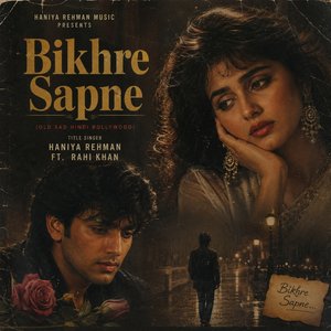 Bikhre Sapne (Old Sad Hindi Bollywood)