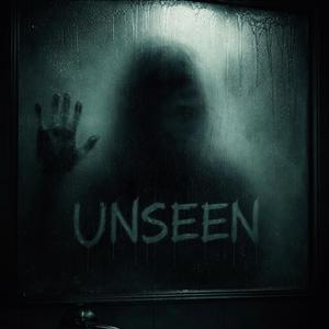 Unseen