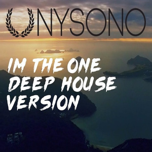 Im The One (Unysono Deep House Remix)