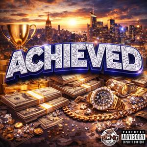 Achieved (feat. DonDon)