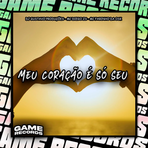 Meu Coração É Só Seu