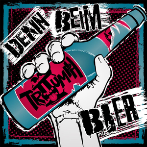 Denn beim Bier
