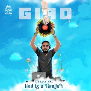 God Is A Deejay (feat. Omax & YGB)
